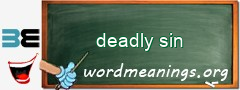 WordMeaning blackboard for deadly sin